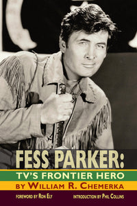 BearManor Media interview with William Chemerka, author of Fess Parker