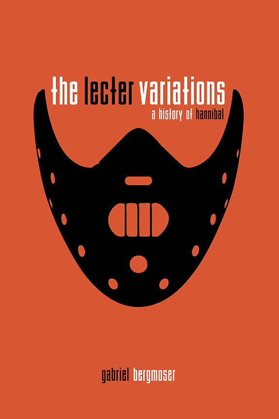 Q&A with Gabriel Bergmoser, author of The Lecter Variations - A History of Hannibal