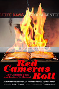 "Red Cameras Roll", the complete book and lyrics of the Bette Davis/Joseph McCarthy era musical arrives May 12th