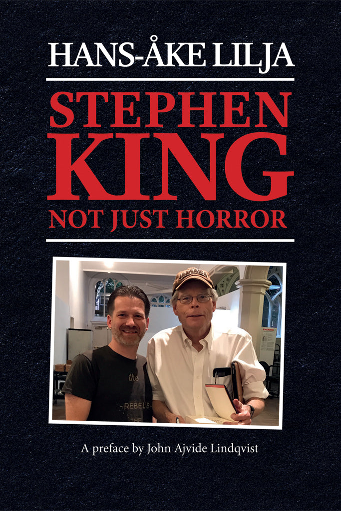 Q&A with Hans-Åke Lilja, author of Stephen King: Not Just Horror