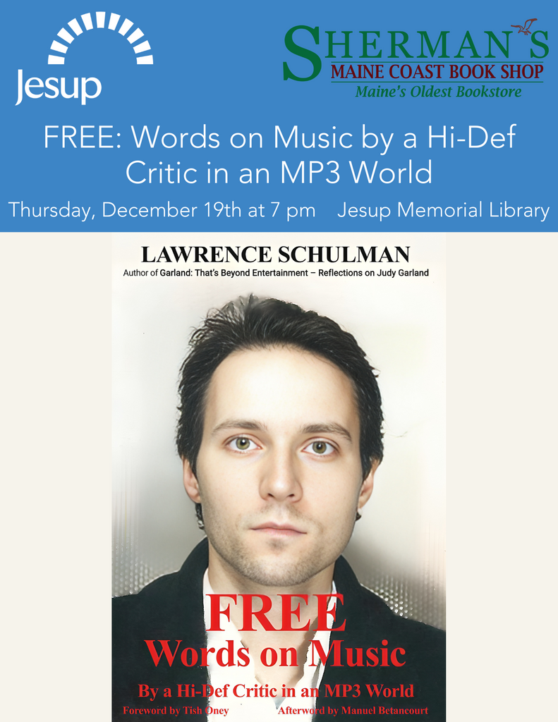 Mark Your Calendar for December 19th at 7:00pm with Lawrence Schulmam, Hi-Def Music Critic