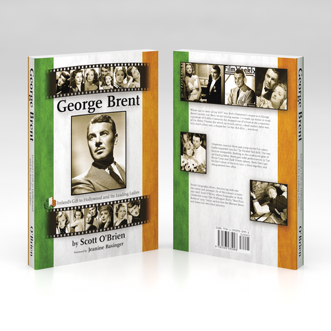 GEORGE BRENT: IRELAND'S GIFT TO HOLLYWOOD AND ITS LEADING LADIES (hardback)