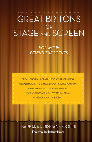 Great Britons of Stage and Screen: Volume IV, Behind the Scenes (paperback)