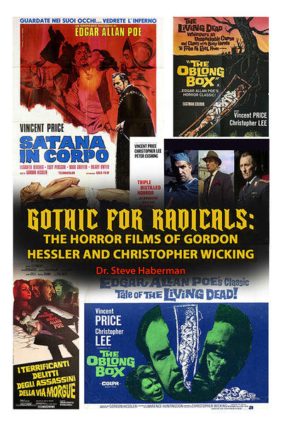 Gothic for Radicals: The Horror Films of Gordon Hessler and Christopher Wicking