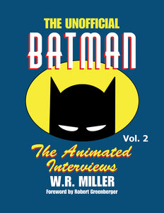 Batman: The Animated Interviews, Vol. 2 (hardback)