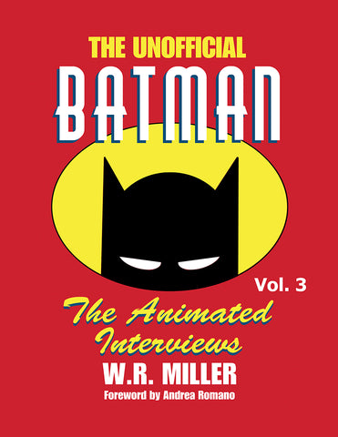 Batman: The Animated Interviews, Vol. 3 (paperback)