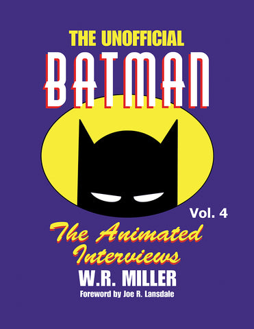 Batman: The Animated Interviews, Vol. 4 (paperback)