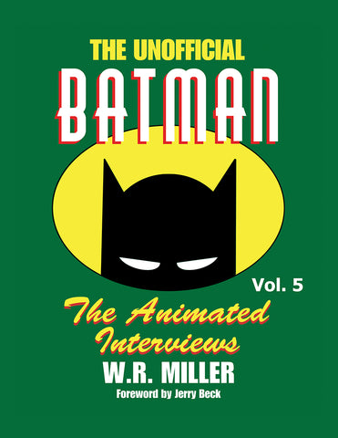 Batman: The Animated Interviews, Vol. 5 (paperback)