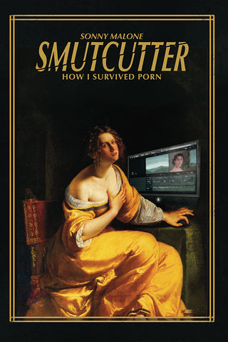 Smutcutter: How I Survived Porn (paperback)