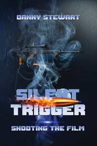 Silent Trigger: Shooting The Film