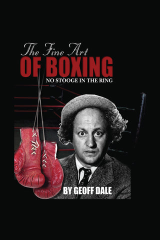 The Fine Art of Boxing: No Stooge in the Ring (hardback)