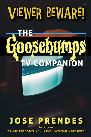 Viewer Beware! The Goosebumps TV Companion (hardback)