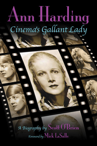 ANN HARDING: CINEMA'S GALLANT LADY (hardback) - BearManor Manor