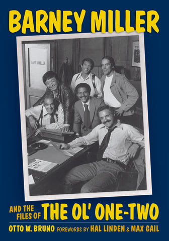 Barney Miller and the Files of the Ol’ One-Two (paperback)