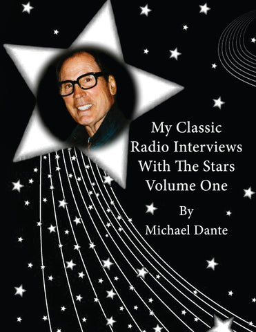 My Classic Radio Interviews With The Stars Volume One (paperback)