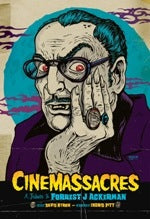 CINEMASSACRES: A TRIBUTE TO FORREST J. ACKERMAN AND 1980s HORROR FILMS by David Byron - BearManor Manor