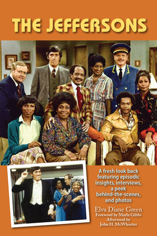 The Jeffersons - A fresh look back featuring episodic insights, interviews, a peek behind-the-scenes, and photos (hardback)