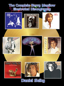 The Complete Barry Manilow Illustrated Discography (hardback)