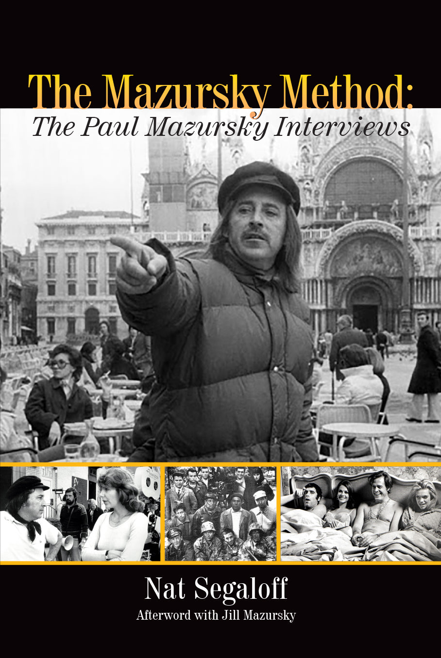 The Mazursky Method: The Paul Mazursky Interviews (hardback)