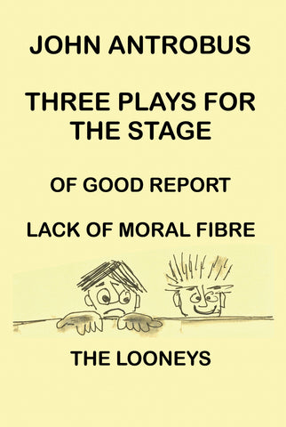 John Antrobus - Three Plays for the Stage (hardback)