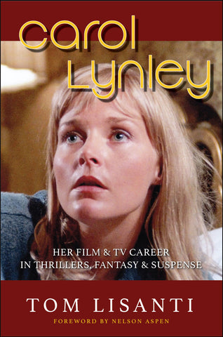 Carol Lynley: Her Film & TV Career in Thrillers, Fantasy & Suspense (ebook)